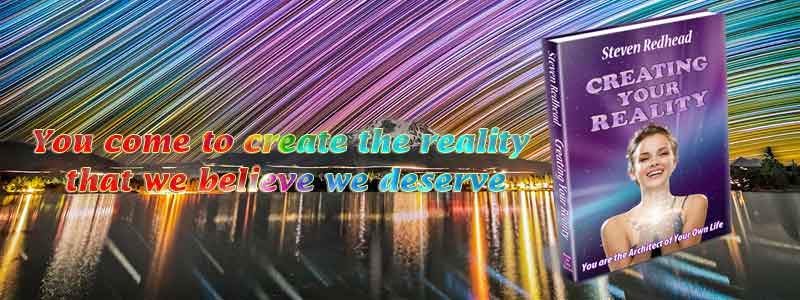 Creating Your Reality